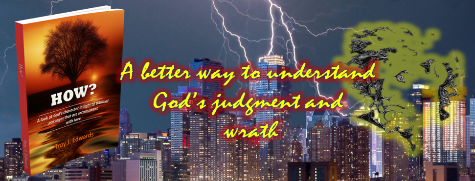 "HOW Does God Exercise His Wrath?"